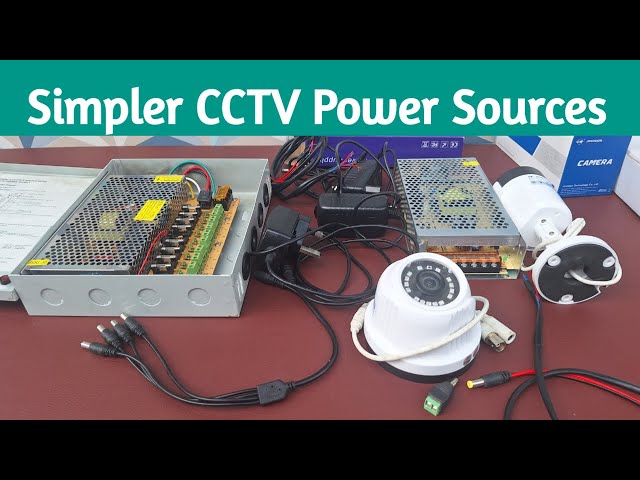 How to use Simple CCTV Power supply sources & cautions to take