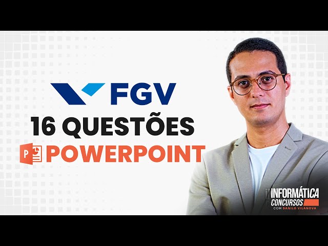 Powerpoint Questions | FGV Bank | IT for public exams with Professor Danilo Vilanova #opior