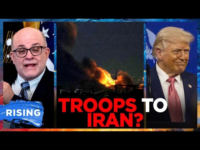 Mark Levin ADVOCATES Sending US Troops To Iran?! (Plus: CNN Says Crew DETAINED By IDF) | RISING