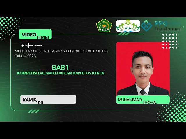 Uji Kinerja PPG PAI | Mewujudkan Guru Profesional yang Berakhlak Mulia dan Inspiratif