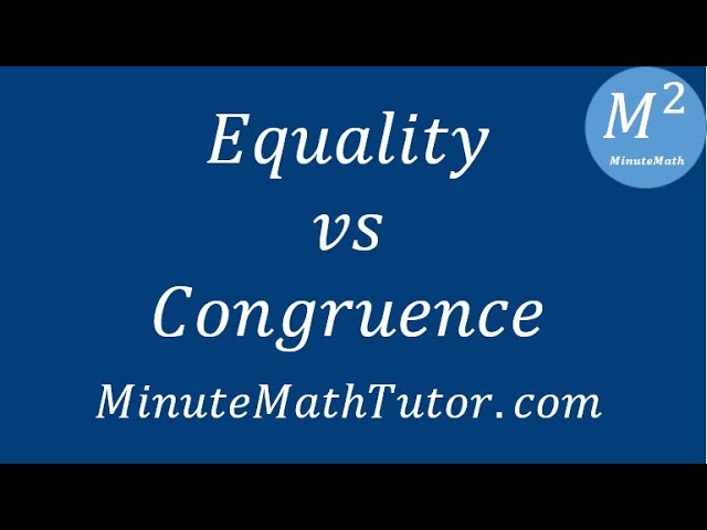 Equality vs Congruence