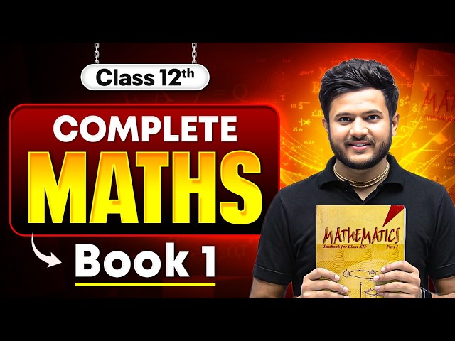 Class 12 Maths Complete Book 1 Marathon 🔥 | All Chapters One Shot | Boards 2026 By Deepak Sir