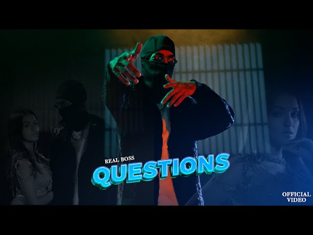 QUESTIONS (OFFICIAL VIDEO) REAL BOSS @ThugNationStudios | Latest Punjabi Songs 2023