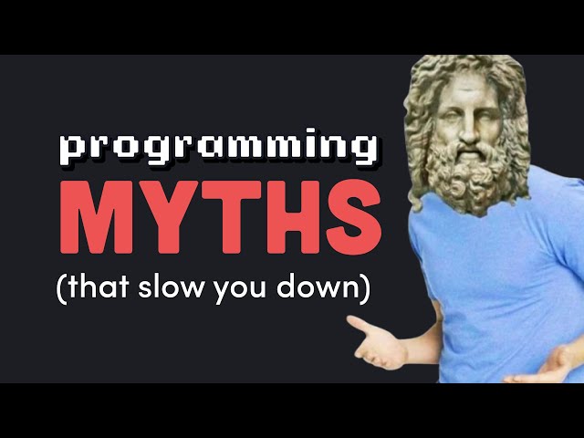 7 Programming myths that waste your time
