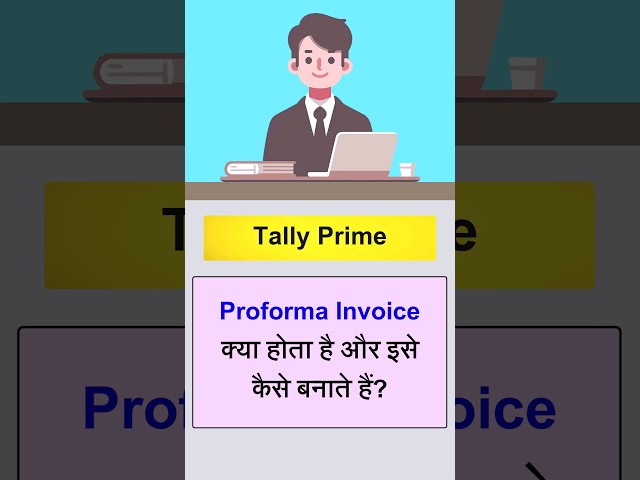 What is Proform Invoice| Make Proforma Invoice in TallyPrime| Tally me Proforma Invoice kaise banaye