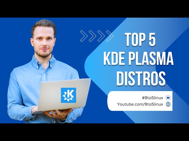 Top 5 Best KDE Plasma Distros for Every Linux User in 2025