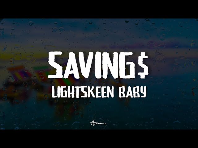 Saving$ - Lightskeen Baby (Lyrics)