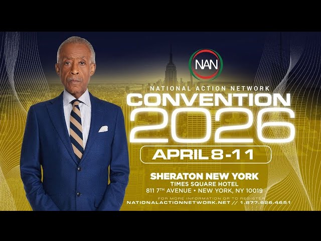 National Action Network’s 35th Anniversary National Convention 2026