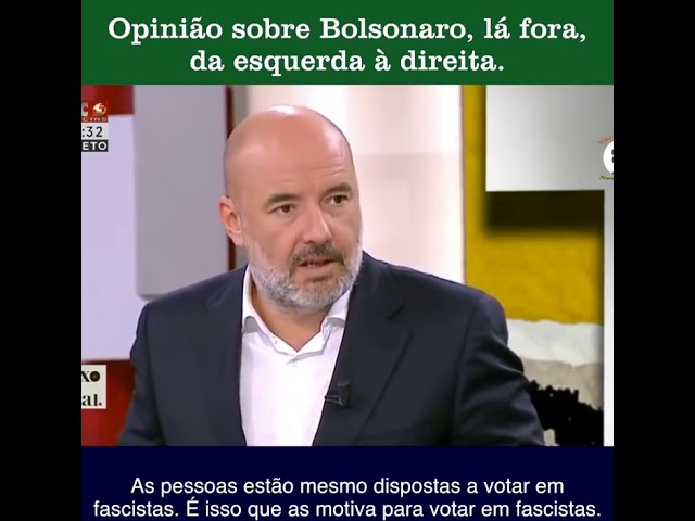 Opiniões sobre Bolsonaro de analistas portugueses de vários espectros políticos