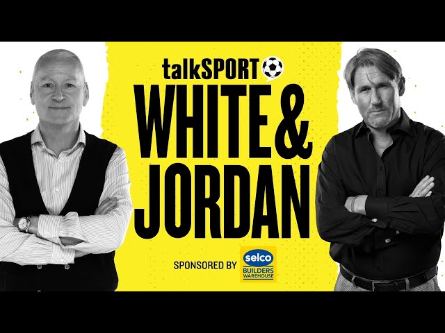 🚨White & Jordan LIVE on talkSPORT | 07-Apr-26
