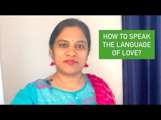 HOW TO SPEAK THE LANGUAGE OF LOVE? - Narmada Rao, Psychologist, NLP Trainer, Master Yourself Academy