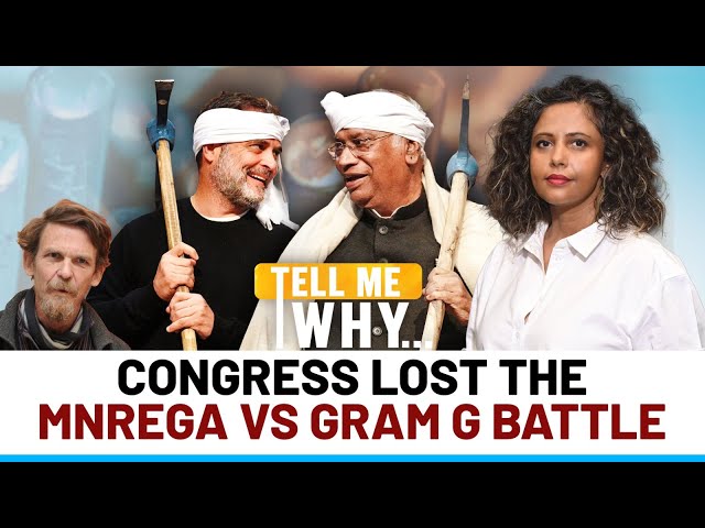 MNREGA Vs GRAM- G: Why Congress's Counter Has Failed | Tell Me Why | EP 28