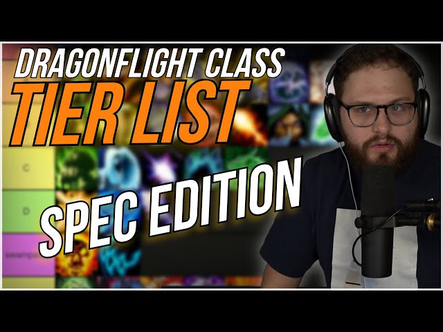 Dragonflight Spec Tree TIER LIST