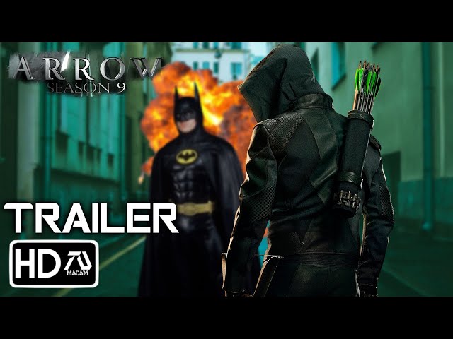 ARROW SEASON 9 Trailer (2024) Stephen Amell, Michael Keaton, Juliana Harkavy (Fan Made)