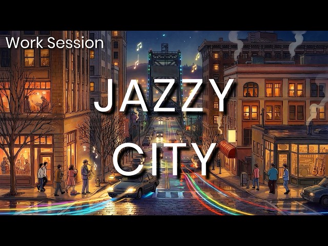 🔴 24/7 City Night Jazz Music for Ultimate Focus 🎷