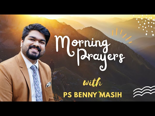 MORNING HEALING PRAYER WITH Ps. Benny Masih | #morningprayer  #Jesus #love #biblestudy