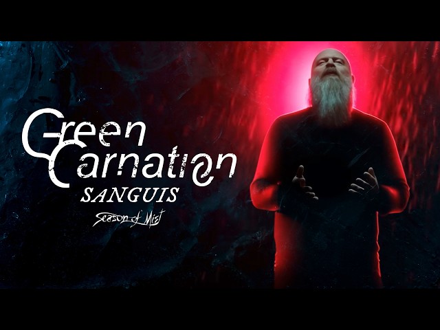 Green Carnation - "Sanguis" (Full Video)