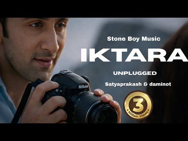 Iktara Unplugged Cover (2025) | Wake Up Sid | Stone Boy Cover Version