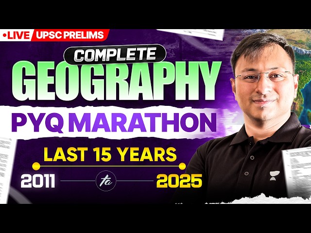 Complete Geography PYQ Marathon | Last 15 Years PYQ Solved | UPSC Prelims 2026 | Priteesh Maturkar