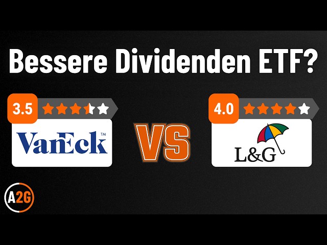 Besser als VanEck? L&G Global Quality Dividends vs. VanEck Morningstar Dividend Leaders ETF