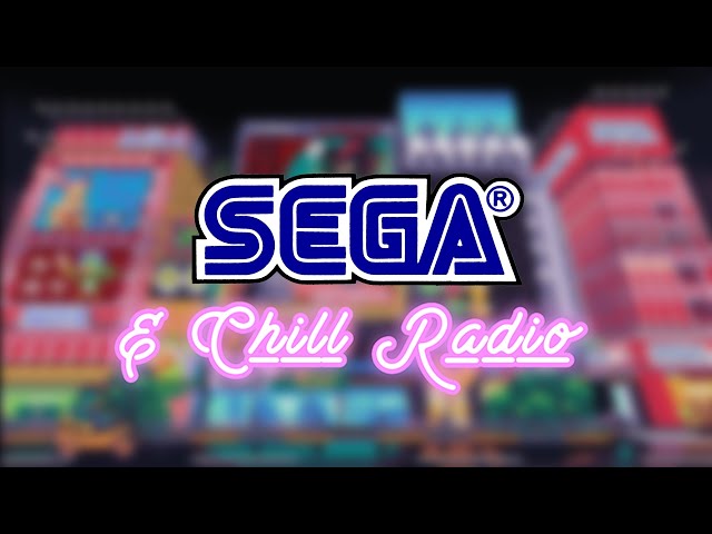 🔵 🎶 📻  SEGA Lofi & Chill Radio [24/7] - Video Game Remixes to work, study, sleep or game to