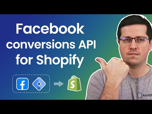 Facebook Conversions API for Shopify with Google Tag Manager