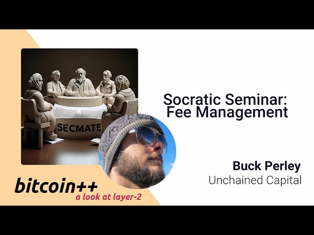 Buck Perley: A Socratic Seminar on Fee Management