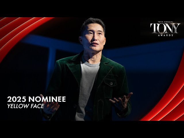 Yellow Face | 2025 Tony Award Nominee