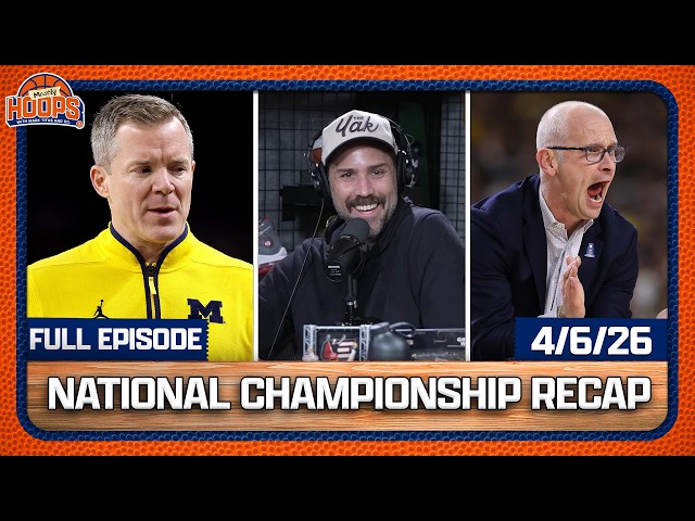 LIVE National Championship Recap & Reactions | Mostly Hoops 4.6.2026