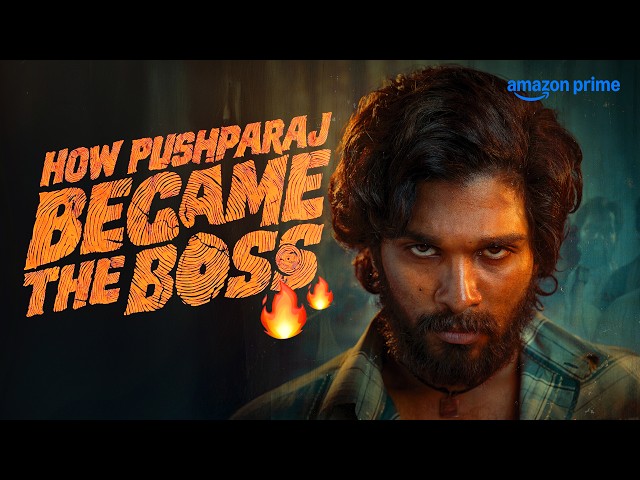 The Journey Of Pushpa Raj 🔥 | Allu Arjun, Rashmika Mandanna | Pushpa: The Rise | Prime Video India
