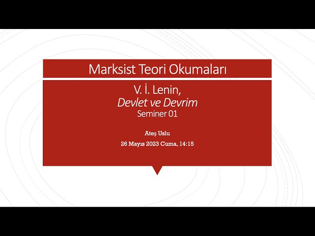 Lenin, Devlet ve Devrim - 1. Seminer