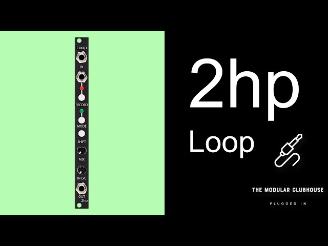 Episode 42: 2hp Loop | Eurorack Modular Looper