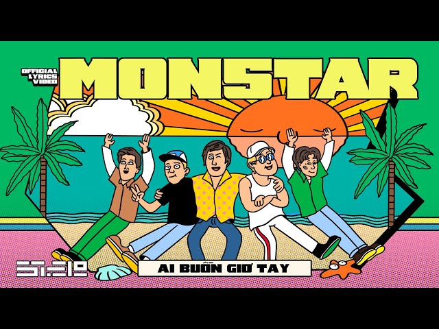 ai buồn giơ tay - MONSTAR | lyric video (from album ‘Over The Moon’)