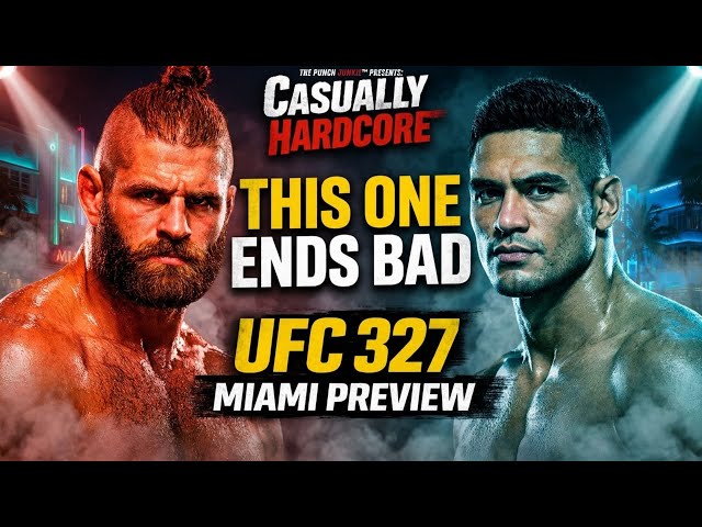 Casually Hardcore | UFC 327 Miami PREVIEW (Prochazka vs Ulberg)