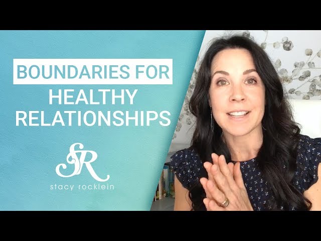 Personal Boundaries & Healthy Relationships - How To Maintain Them