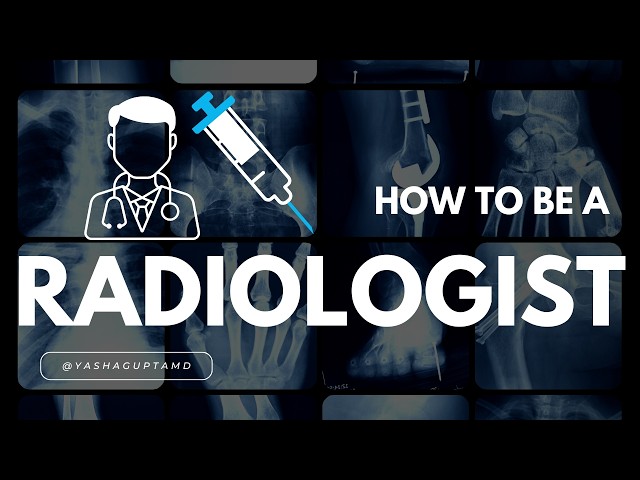 How To Become a Radiologist 🩻