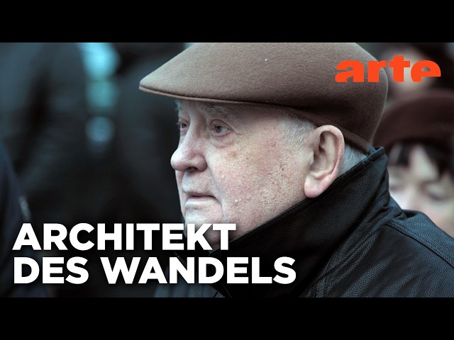 Michail Gorbatschow | Doku HD Reupload | ARTE