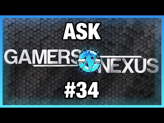 Ask GN 34: AMD's Version of Boost, Monitor 'Game Mode,' More