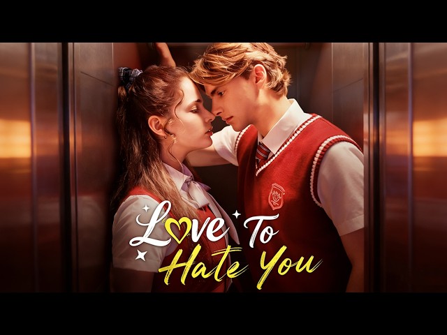 [FULL] ❤️💥Love to Hate You