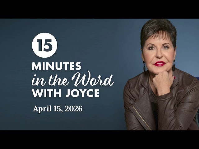 Press Past the Pain of Feelings | 15 Minutes in the Word with Joyce Meyer