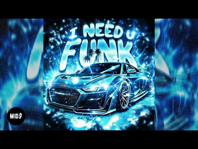 nebulla, NIGHTSHXDE - I NEED U FUNK 💫 ELECTRONIC FUNK PHONK