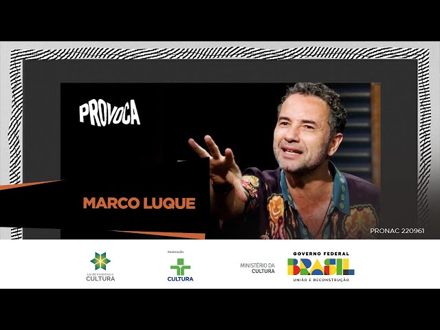Marco Luque | Provoca | 10/10/2023