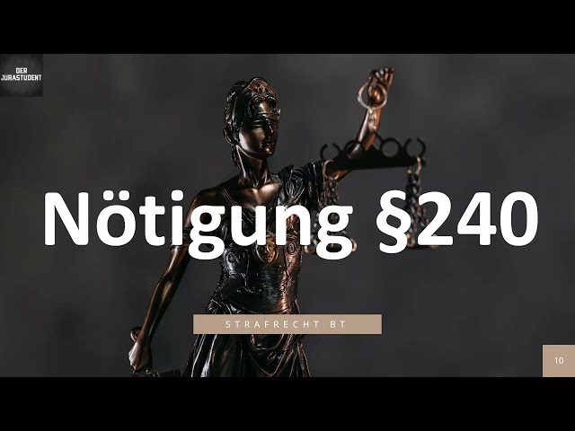 Nötigung § 240 I Strafrecht BT 10