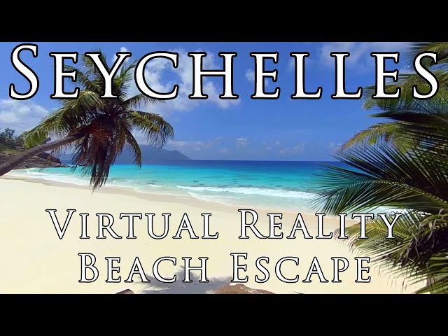Seychelles in VR - The BEST BEACH in the World, North Island Honeymoon Beach 360º Moment of Zen ASMR
