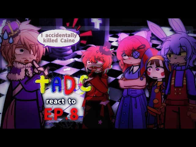 //🫧⭐️TADC react to ep.8🚪🎪//PT 2//NO 2X//