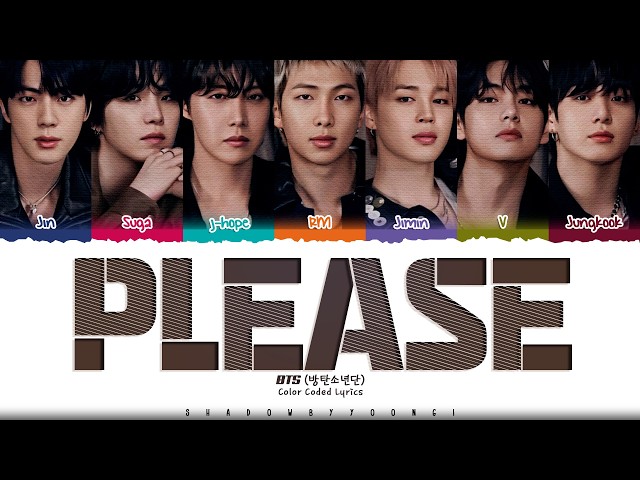 BTS 'Please' Lyrics (방탄소년단 Please 가사) [Color Coded Han_Rom_Eng] | ShadowByYoongi