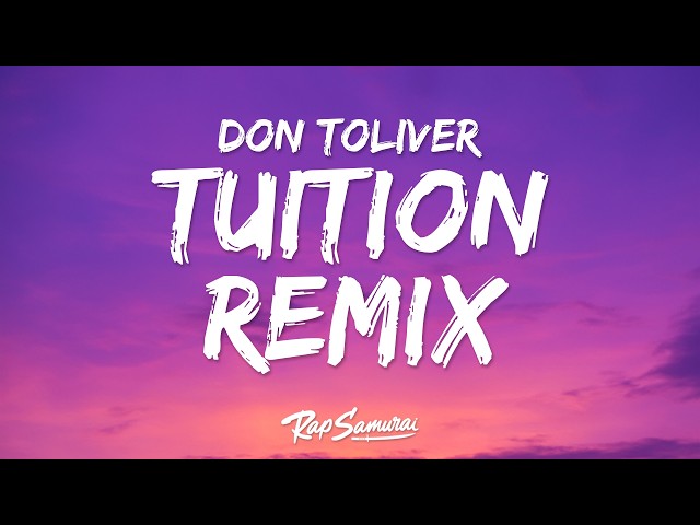 Don Toliver - Tuition Remix (Lyrics) ft. Lil Baby