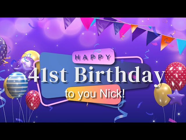 Nick's 41st Birthday