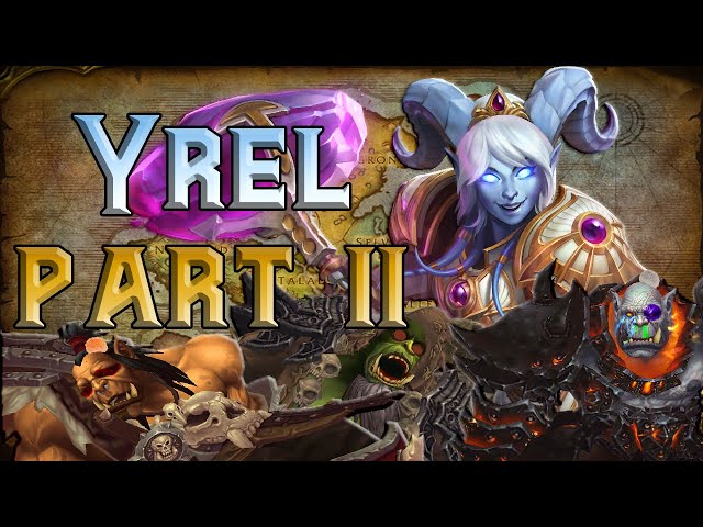 The Story of Yrel - Part 2 of 2 [Lore]