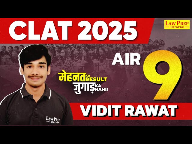 CLAT Topper Interview 2025 | AIR 9 | Vidit Rawat | CLAT 2025 Results